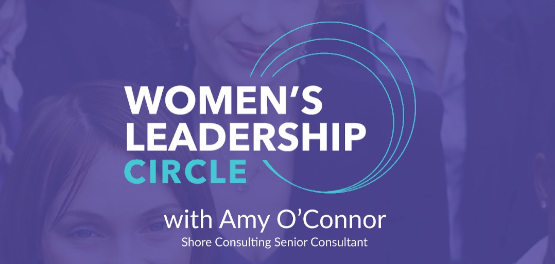 Women’s Leadership Circle with Amy O’Connor